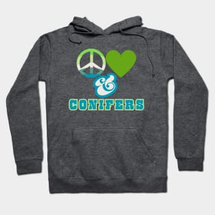 Peace, Love & Conifers Pacific Northwest Style Hoodie